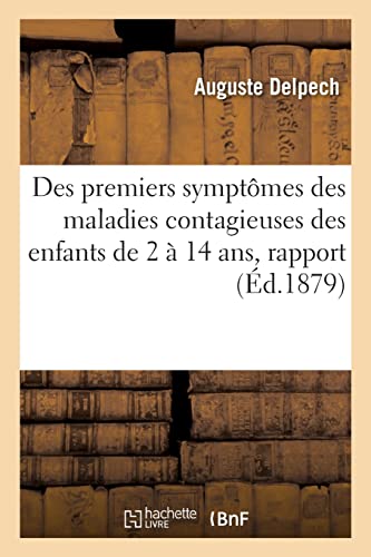 Indication Sommaire Des Premiers Symptômes Des Maladies Contagieuses Des Enfants De 2 À 14 Ans