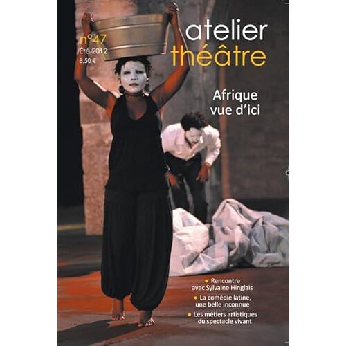 Atelier Théâtre N°47 (French Edition)