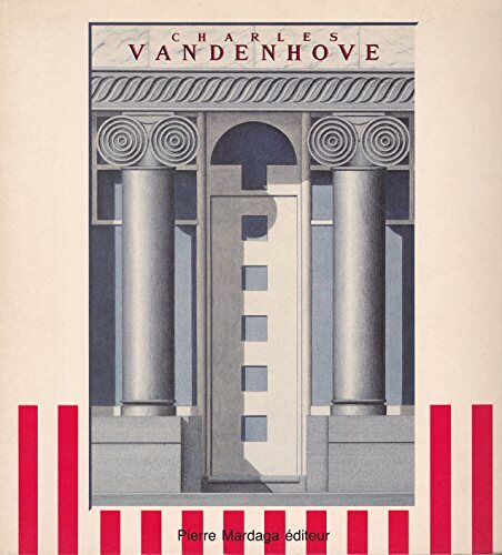 Charles Vandenhove - Une Architecture De La Densité