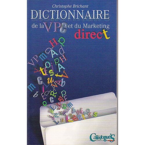 Dictionnaire De La Vpc Et Du Marketing Direct