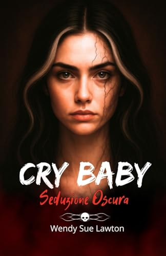 Cry Baby - Seduzione Oscura