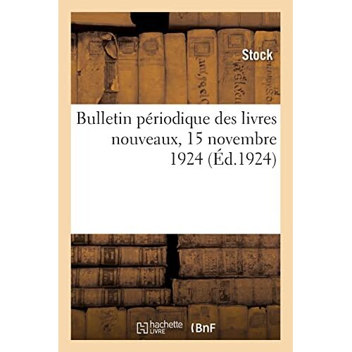 Bulletin Périodique Des Livres Nouveaux, 15 Novembre 1924