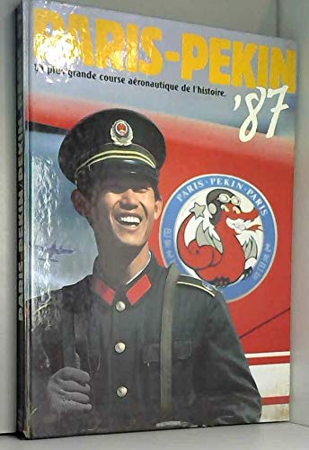 Paris-Pekin - La Plus Grande Course Aéronautique De L'histoire 87