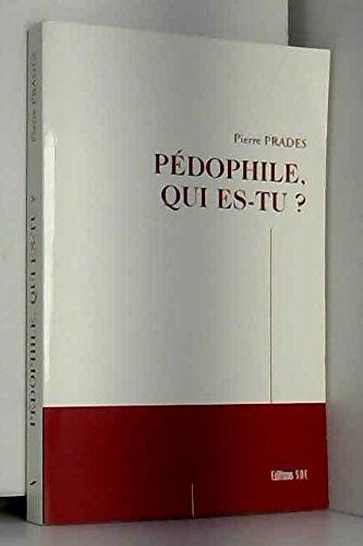 Pedophile Qui Es-Tu ?