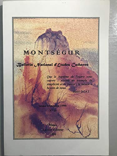Montsegur , Bulletin National D'études Cathares, 4ème Trimestre 1999, N° 0, Broché, 1 Janvier 1999.