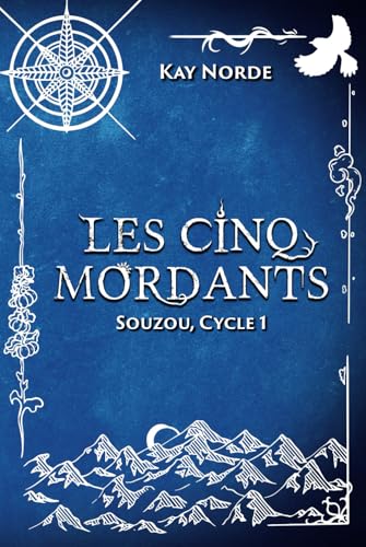 Souzou, Cycle 1 : Les Cinq Mordants Une Saga De Fantasy Young Adult (French Edition)