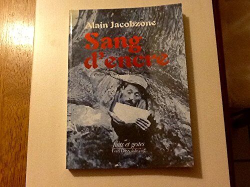 Sang D'encre - Lettres De Normaliens À Leur Directeur Pendant La Guerre 1914-1918