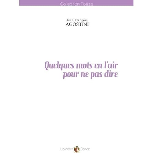 Quelques Mots En L'air Pour Ne Pas Dire