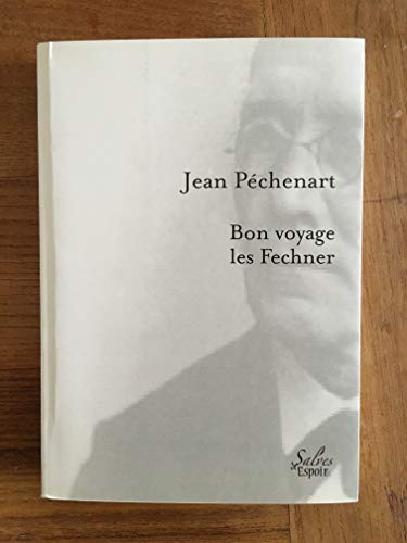 Bon Voyage, Les Fechner