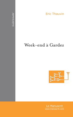 Week-End A Gardez