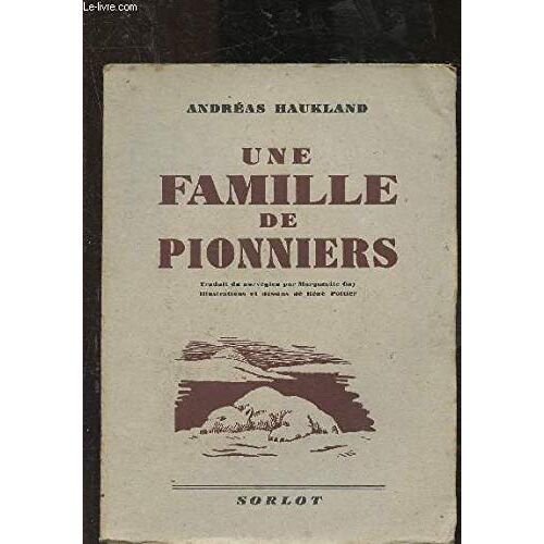 Une Famille De Pionniers