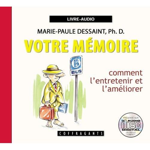 Votre Memoire - Comment L'entretenir Et L'ameliorer - Cd