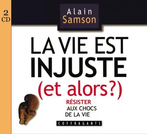 Vie Est Injuste -La- Et Alors - Cd Resister Aux Chocs De La Vie