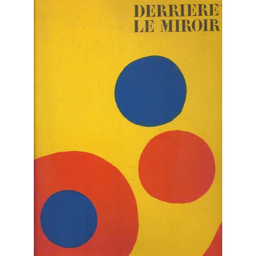 "Derrière Le Miroir" N°201 "Calder" Maeght- 1973. 5 Lithographies Originales De Calder