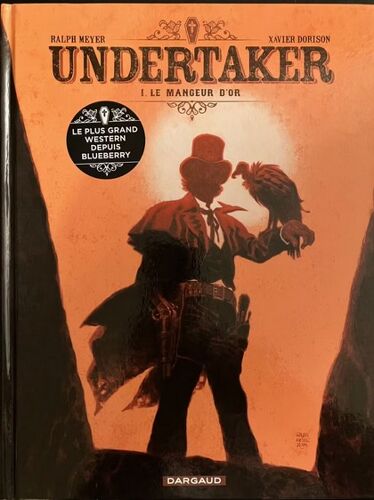 Undertaker - Tome 1 Le Mangeur D'Or - Eo