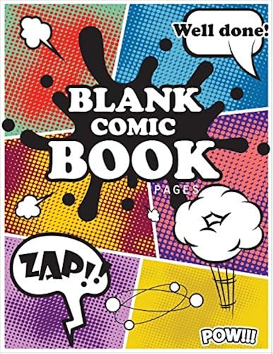 Blank Comic Book Pages: Draw Your Own Comics With Variety Of Templates 110 Pages, 8.5 X 11 Inches.Blank Comic Books Panel For Kids