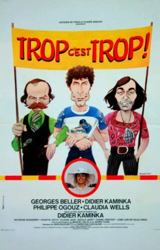 Trop C'Est Trop - Affiche Originale De Cinéma - Format 40x60 Cm - Didier Kaminka, Georges Beller, Philippe Ogouz, Claude Jade, Chantal Goya, Nicole Jamet, Darry Cowl - Année 1975