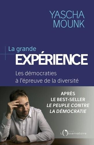 La Grande Expérience - Les Démocraties Face À La Diversité