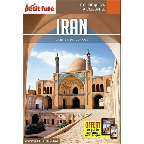 Iran - Carnet De Voyage Petit Futé 2018