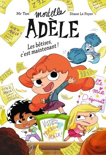 Mortelle Adèle - Tome 2 - Les Bêtises, C'est Maintenant !