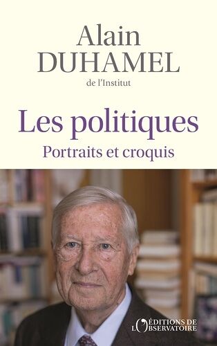 Les Politiques - Portraits Et Croquis