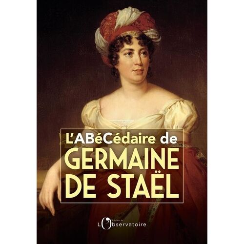 L'abécédaire De Germaine De Staël