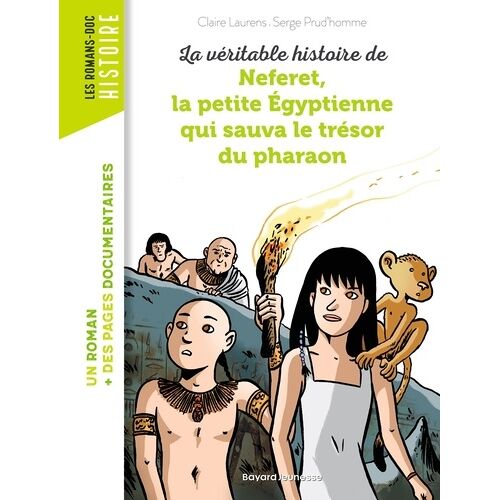 La Véritable Histoire De Neferet, La Petite Egyptienne Qui Sauva Le Trésor Du Pharaon