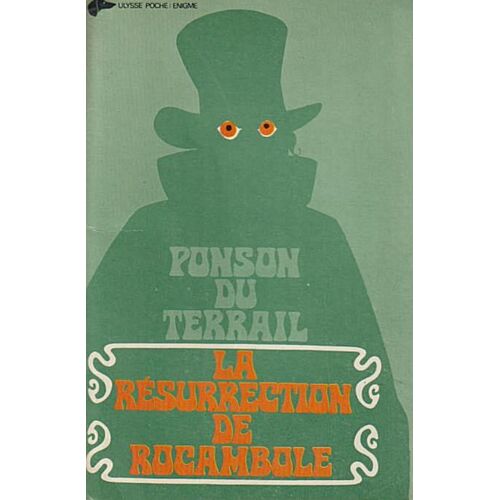 La Résurrection De Rocambole - Ponson Du Terrail (Édition Bellevue, 1973)