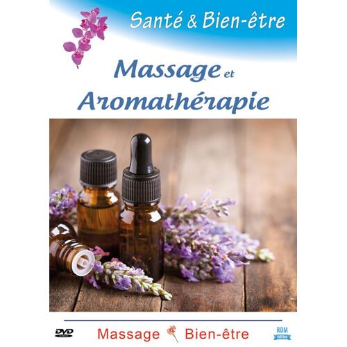 Santé & Bien-Être : Massage Et Aromathérapie