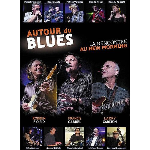 Autour Du Blues - La Rencontre Au New Morning