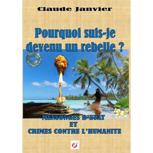 Pourquoi Suis-Je Devenu Un Rebelle ?