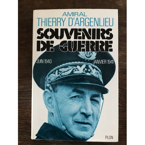 Souvenirs De Guerre Juin 1940 Janvier 1941