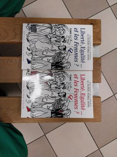 Liberté, Égalité Et Les Femmes Tome 1 & 2 Éditions Du Libre Arbitre