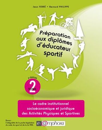 Préparation Aux Diplômes D'éducateur Sportif - Tome 2
