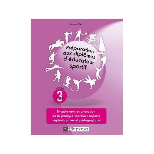 Préparation Aux Diplômes D'éducateur Sportif - Tome 3