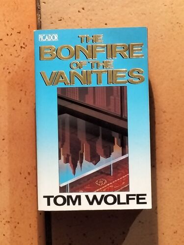 The Bonfire Of The Vanities -Tom Wolfe