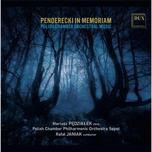 Penderecki In Memoriam: Polish Works For Chamber Orchestra
