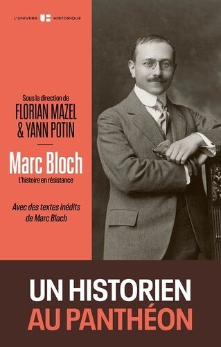 Marc Bloch - L'histoire En Résistance