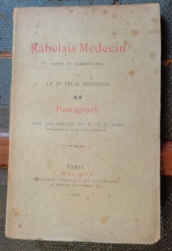 Rabelais Médecin - Notes Et Commentaires - Pantagruel
