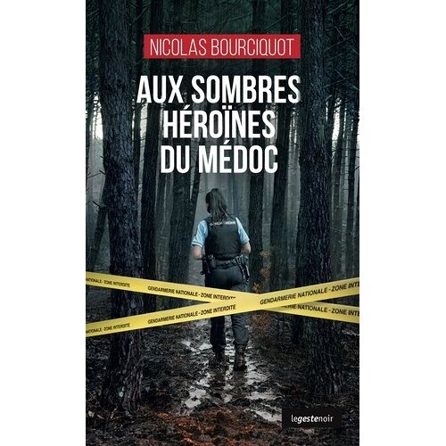 Aux Sombres Héroïnes Du Médoc