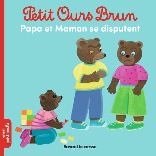 Petit Ours Brun - Papa Et Maman Se Disputent