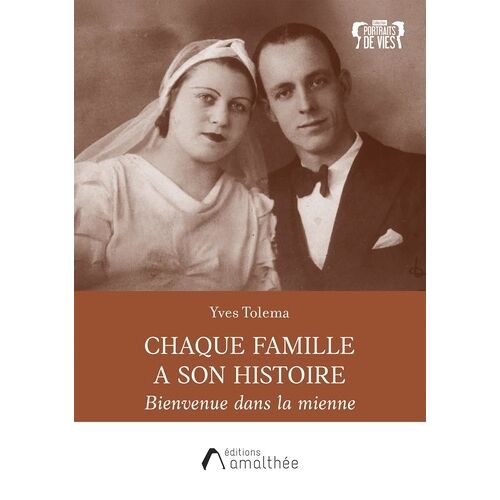 Chaque Famille A Son Histoire