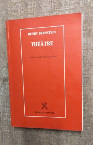 Henry Bernstein. Théâtre
