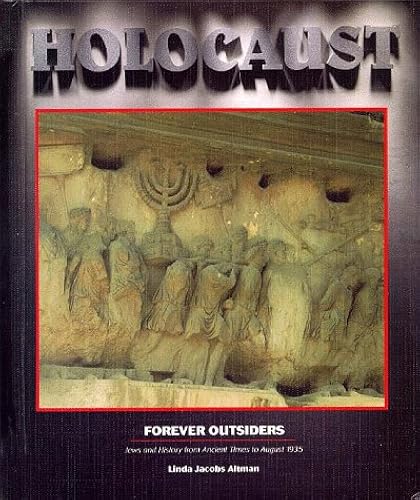 Forever Outsiders: Jews And History From Ancient Times To August 1935 (Holocaust (Woodbridge, Conn.).)