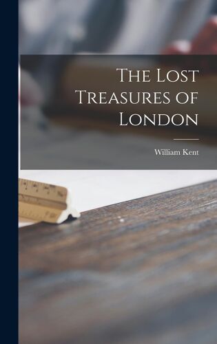 The Lost Treasures Of London