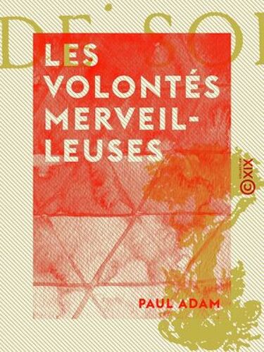 Les Volontés Merveilleuses