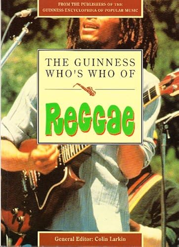 The Guinness Who's Who Of Reggae (The Guinness Who's Who Of Popular Music Series)