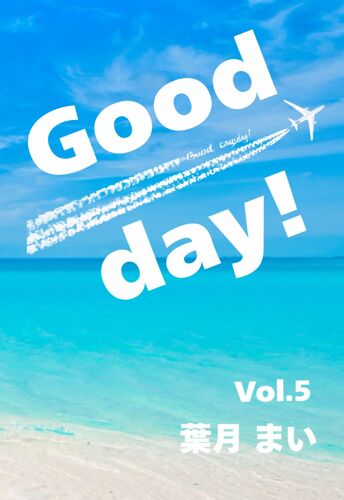 Good Day ! Vol.5 (Good Day ! )