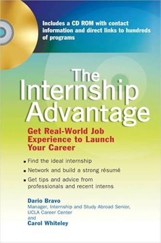 The Internship Advantage: Get Real-World Job Experience To Launch Your Career