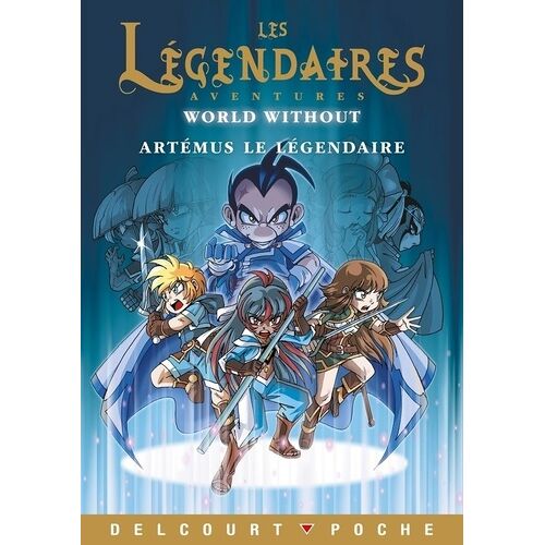 Les Légendaires Aventures - Tome 19 - Artémus Le Légendaire